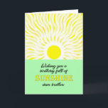 Brother Birthday Bright Sunshine Card Kort<br><div class="desc">Födelsedagskort för en bror. En önskan om en fullt solsken på födelsedagen. Ett lysande och roligt kort som visar ett lysande sol som skickar ned ljusstrålar av solljus.</div>