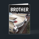 BROTHER BIRTHDAY CLASSIC CAR CADDY GREETY CARD KORT<br><div class="desc">CELEBRAT I STIL. GRATTIS PÅ FÖDELSEDAGEN! KORT FÖR BROTHER BIRTHDAY</div>