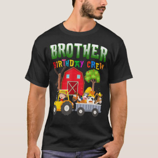 Brother Birthday Crew Boskap Barnyard Tracto T Shirt