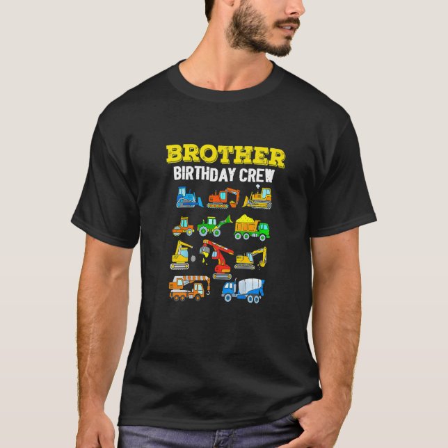 Brother Birthday Crew Construction Excavator T Shirt (Framsida)