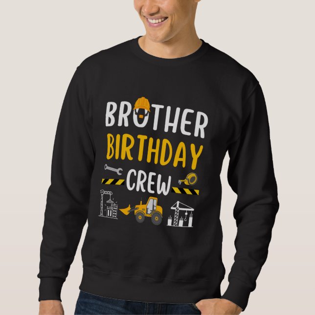 Brother Birthday Crew Construction Worker Excavato Lång Ärmad Tröja (Framsida)