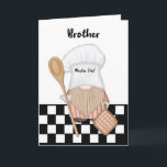 Brother Birthday Whimsical Gnome Chef Cooking Kort<br><div class="desc">Överraska din kära bror på hans födelsedag med det här. Kortets framsida är försedd med en vismisk illustration av en gnom som bär kock och som med glädje kokar upp en storm i ett fantastiskt kök. Bakgrunden innehåller lekfull utcheckad mönster,  som lägger till en liten aning stollig i scenen.</div>