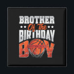 Brother Bysketbyll Birthday Boy Byller B-da Magnet<br><div class="desc">Brother Bysketbyll Birthday Boy Byller B-day Party</div>