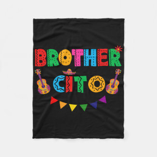 Brother Cito Cinco De Mayo Mexican Party Fiesta Me Fleecefilt
