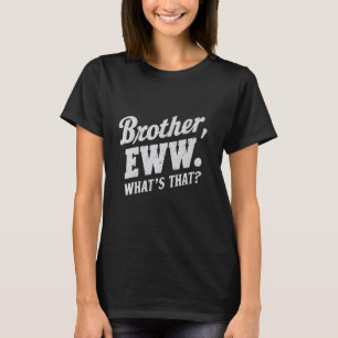Brother Eww, vad är det där? Lusnyare medlemmar So T Shirt