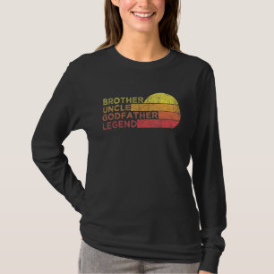Brother farbror Godfather Legend for Favorite farb T Shirt
