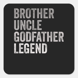 Brother farbror Godfather Legend Fyrkantigt Klistermärke