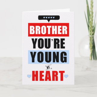 Brother Funny Young vid Heart Humous Birthday Kort