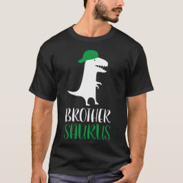Brother Gift, Brother, Dinosaur, Brothersaurus T. T Shirt