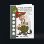 Brother Golfer Birthday Greeting Card med Humor Kort<br><div class="desc">Brother Golfer Birthday Greeting Card med Humor</div>