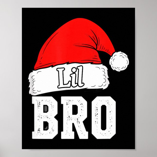 Brother Lil Bro Santa Hat Christmas Little Brother Poster (Framsidan)