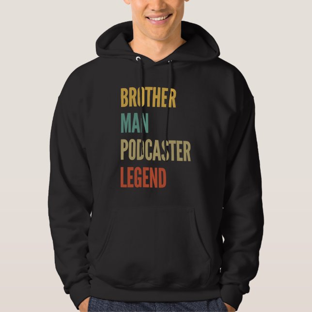 Brother Man Podcaster Legend Hoodie (Framsida)