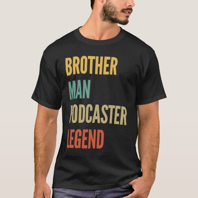 Brother Man Podcaster Legend T Shirt (Framsida)