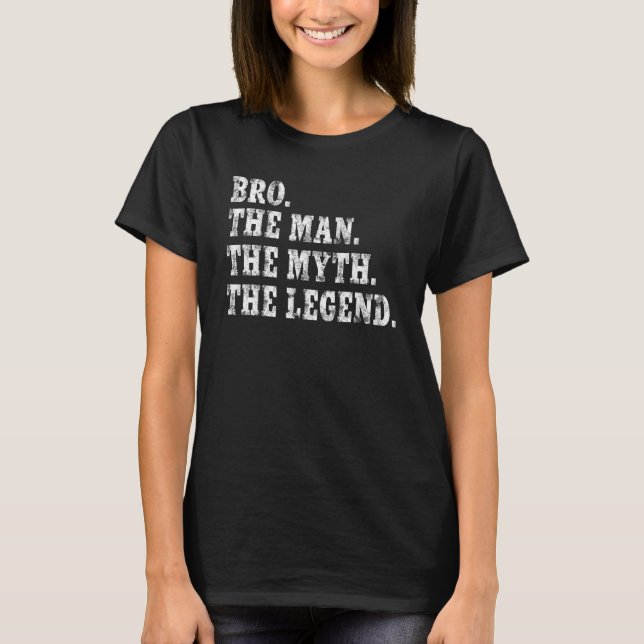 Brother Manar bro mannen, myten, legenden T Shirt (Framsida)