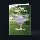 Brother Martini Golf Boll Birthday Kort<br><div class="desc">Grattis på födelsedagen,  Brother,  Golf Boll Martini" av Catherine Sherman. Golf är en underbar ursäkt för att fira en födelsedag på artonde hål!</div>