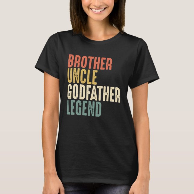 Brother Uncle Godfather Legend Christmas  From God T Shirt (Framsida)