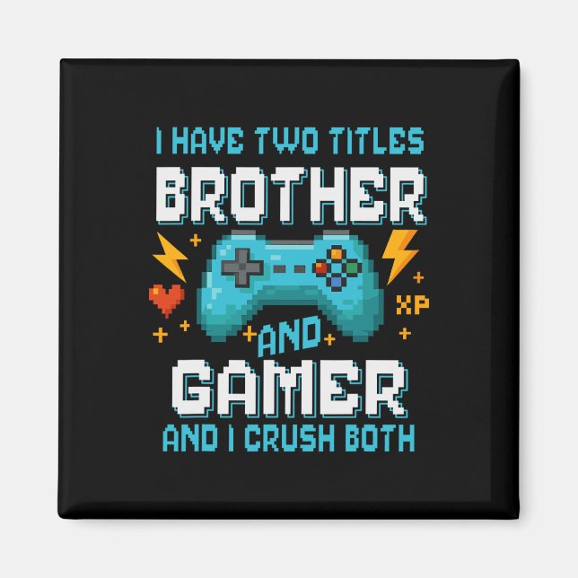 Brotherand Gamer Pixel Console Video Game Player G Magnet (Framsidan)