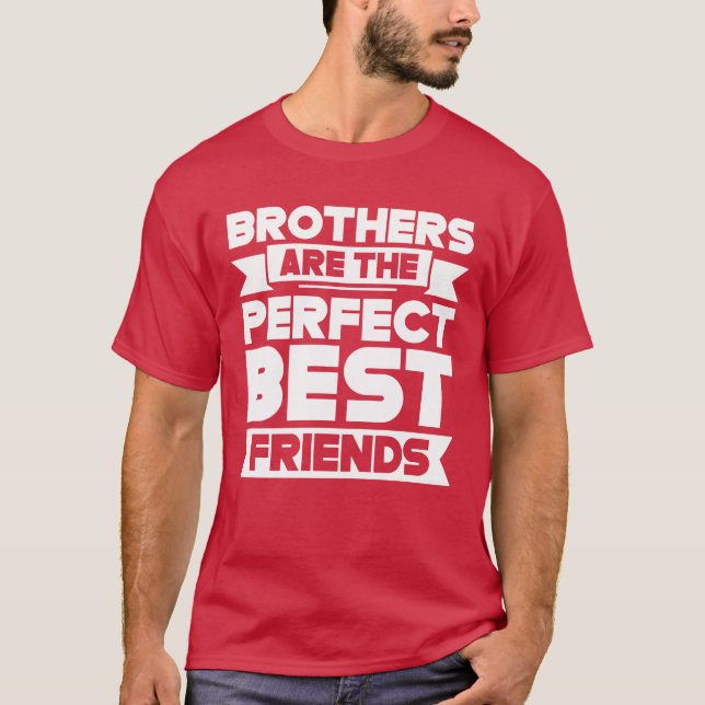 Brothers Arehe Perfekt Best Friendseam Brother fam T Shirt (Framsida)