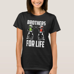 Brothers for Life Bike Mx Motocross Dirt Biking Br T Shirt