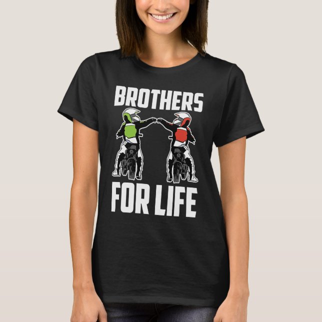 Brothers For Life Bike Mx Motocross Dirt Biking Br T Shirt (Framsida)
