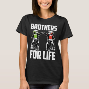 Brothers for Life Bike Mx Motocross Dirt Biking Br T Shirt