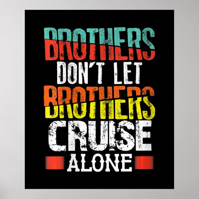 Brothers ska inte låta bröder förstöra Ensam Poster (Framsidan)