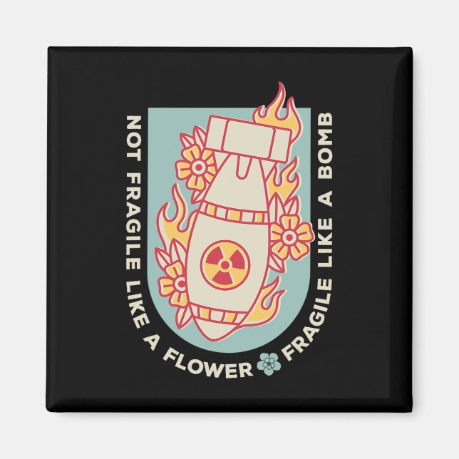 Brött som en blomma men en bombb feminist 1 magnet (Framsidan)
