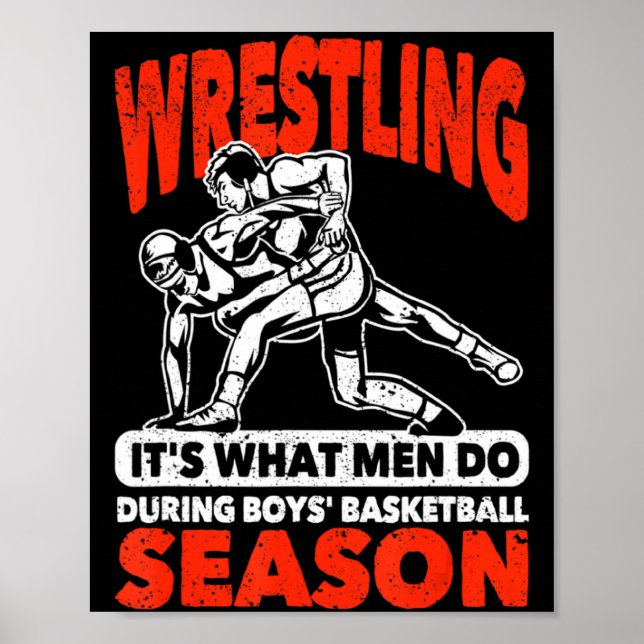 Brottning är vad män gör under pojkarnas basket  poster (Framsidan)