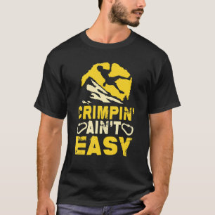 Brottslingen är inte så lätt att kritisera klättri t shirt