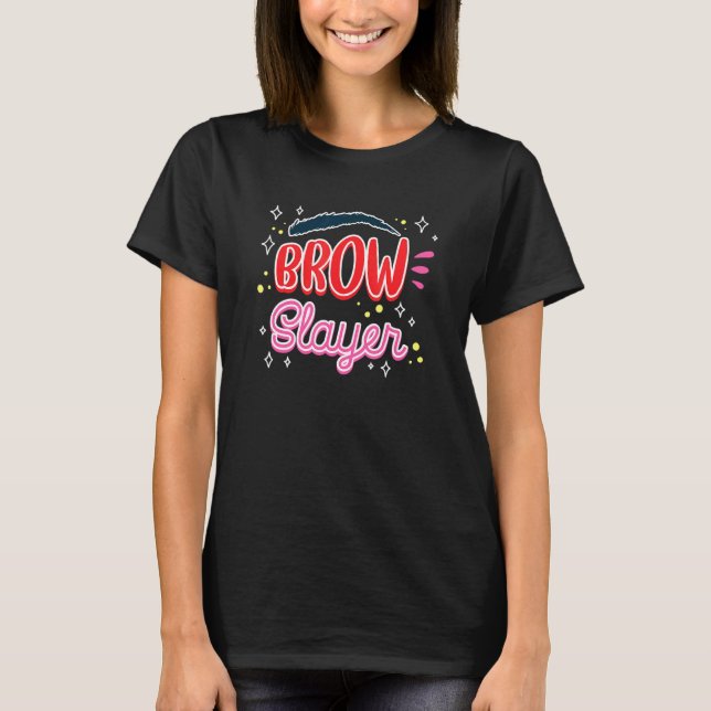 Brow Artist T Shirt (Framsida)
