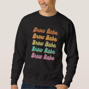 Brow Babe Eyebrow Brow Tech Brow Artist 2 Lång Ärmad Tröja