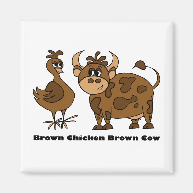 Brown Chicken Brown Cow - Magnet (Framsidan)