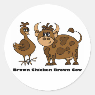 Brown Chicken Brown Cow - Round Sticker Runt Klistermärke