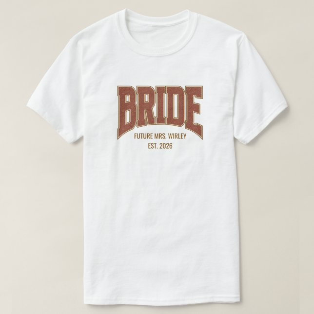 Brown + Copper Faux Glitter BRIDE Engagement  T Shirt (Design framsida)