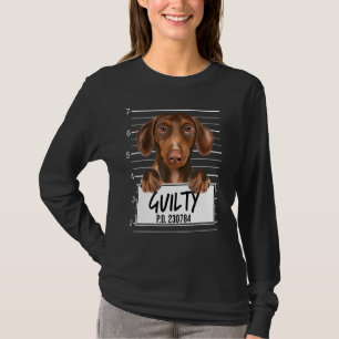 Brown Dachshund Mugshot Guilty Hund T Shirt