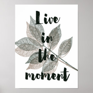 Brown Grönt Löv Live i nuläget Poster