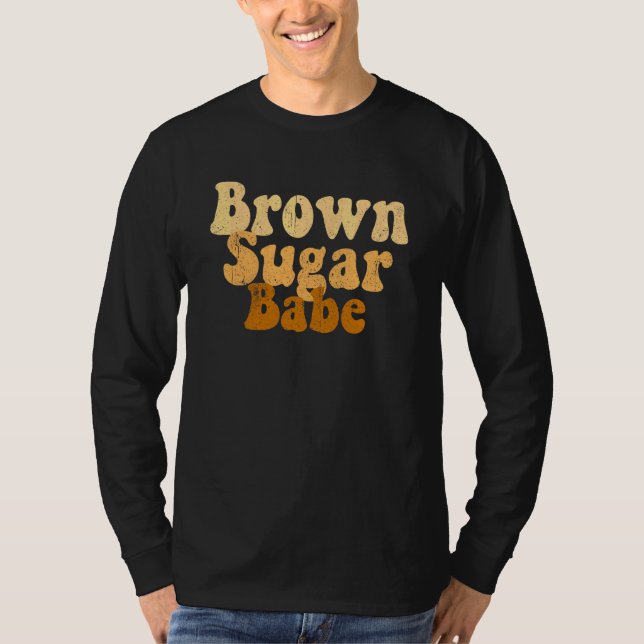 Brown Melanin Sugar Women Babe Black History Pride T Shirt (Framsida)