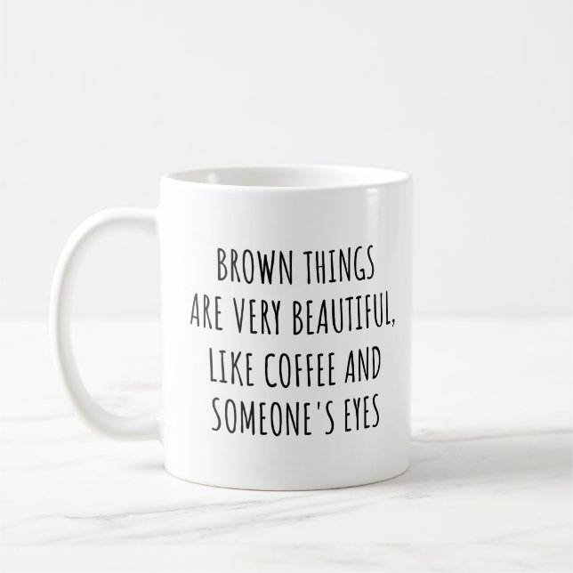 Brown Sak är väldigt vacker, som Coffee Funny Kaffemugg (Vänster)