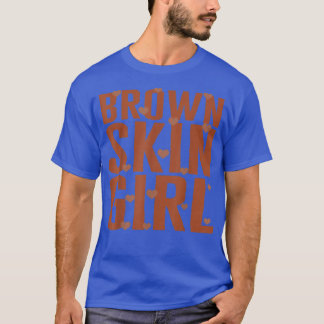 Brown Skin Girl Black Melanin Queen Magic Juneteen T Shirt