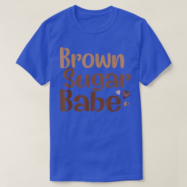 Brown Sugar Babe Black Pride Melanin African Ameri T Shirt (Design framsida)