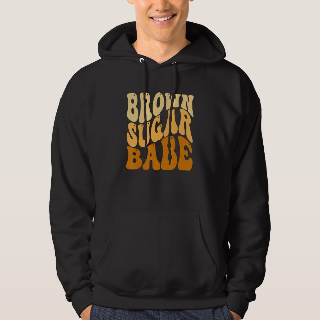 Brown Sugar Babe Melanin Queen Melanin Magic Bl Hoodie (Framsida)