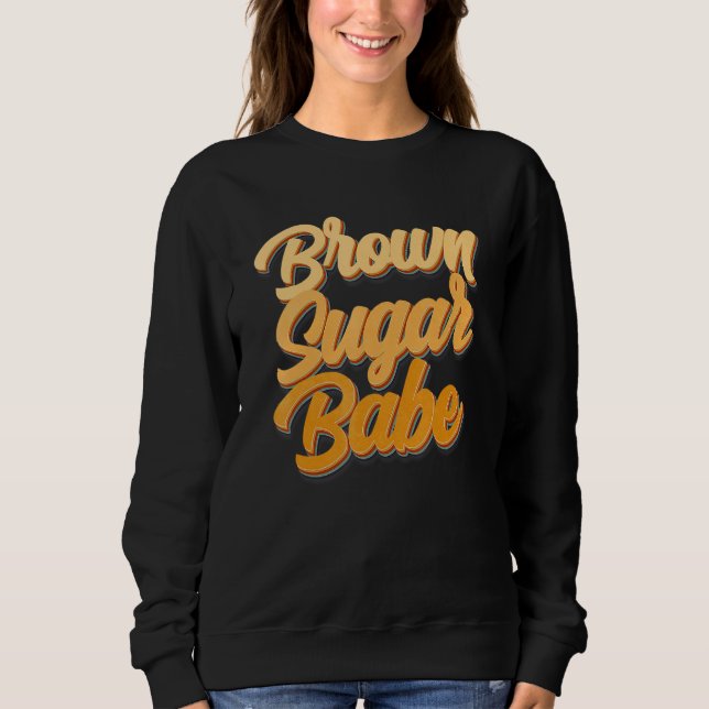 Brown Sugar Babe Proud American Black Women Melani T Shirt (Framsida)