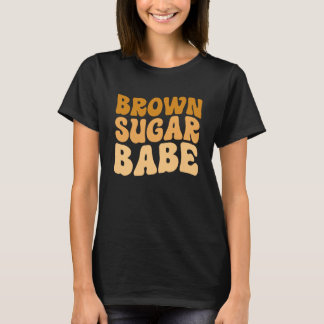 Brown Sugar Babe Proud Black Women African Pride T Shirt