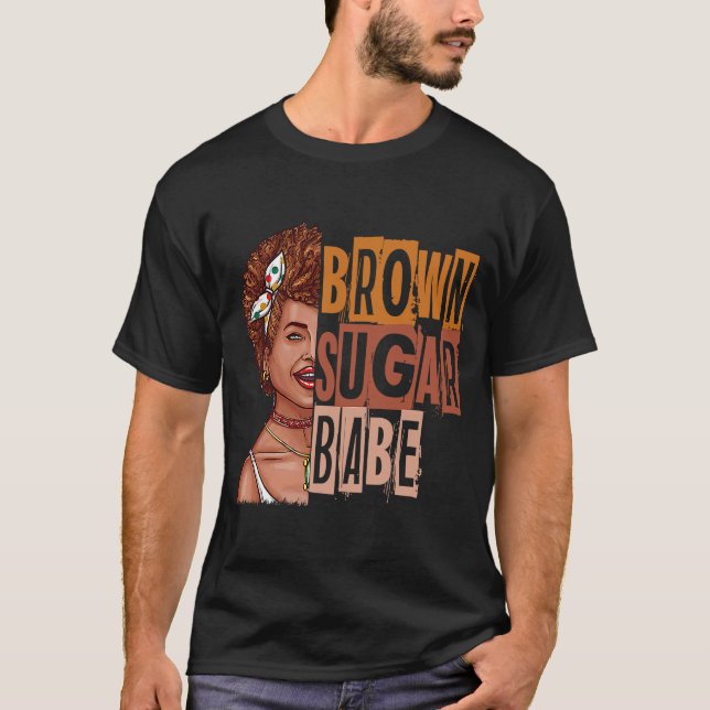 Brown Sugar Babe T Shirt (Framsida)