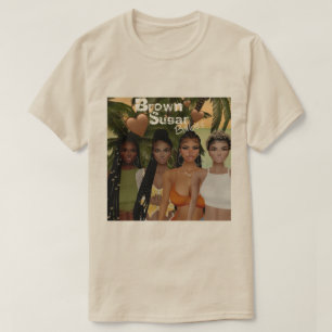 Brown Sugar Babes T-Shirt 13
