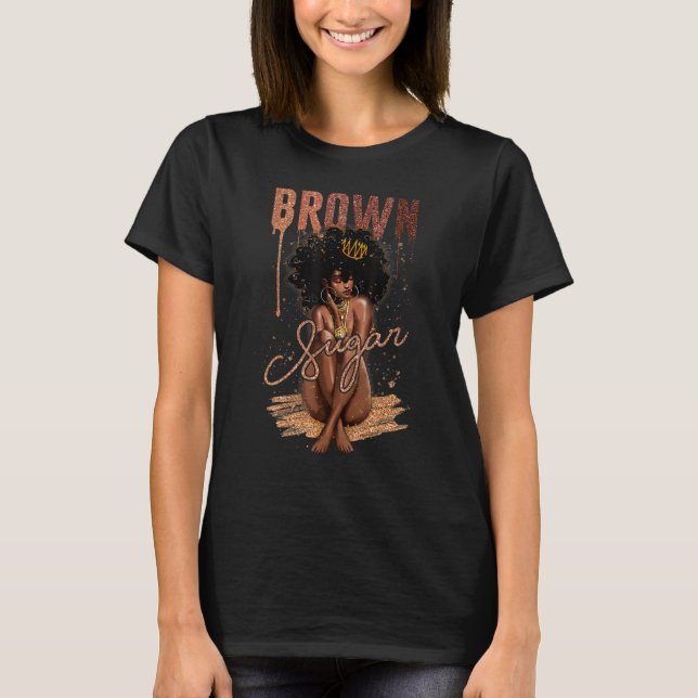 Brown Sugar Women Proud Black Women African Pride T Shirt (Framsida)