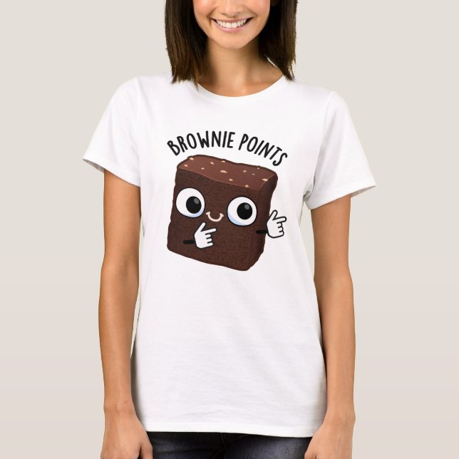 Brownie Points Funny Snack Pun  T Shirt (Framsida)