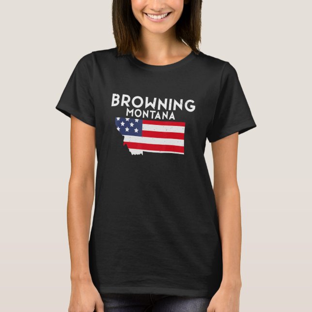 Browning Montana USA State America Travel Montanan T Shirt (Framsida)