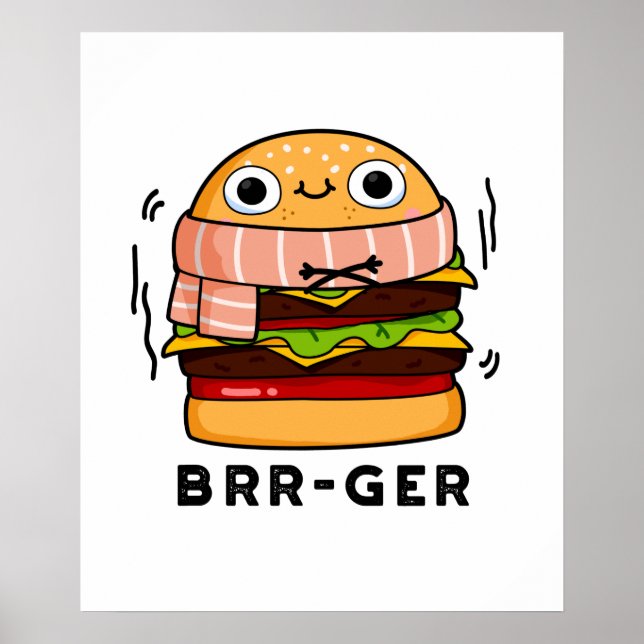 Brr-ger Funny Freezing Burger Pun Poster (Framsidan)