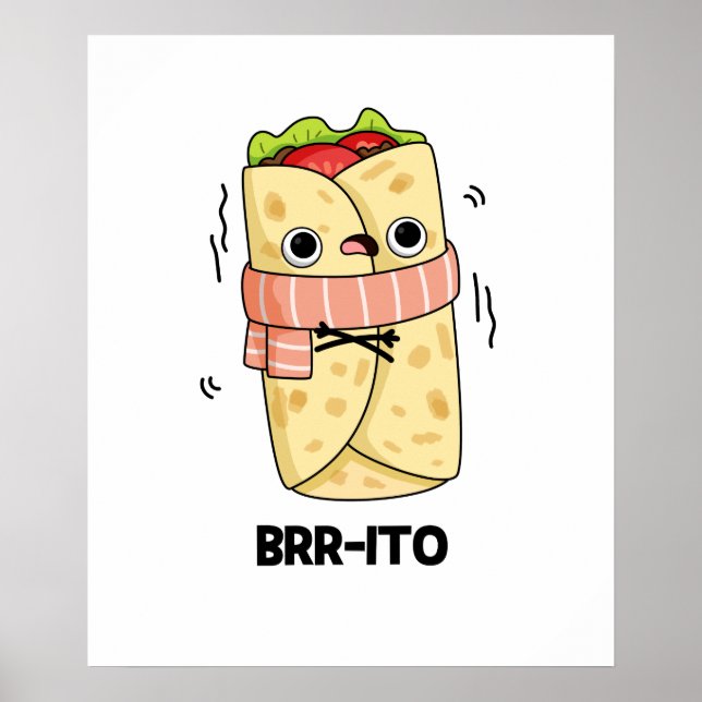 Brr-ito Funny Freezing Kall Burrito Pun Poster (Framsidan)